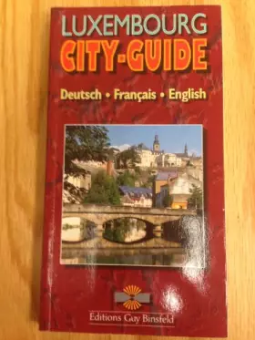 Couverture du produit · Luxembourg City Guide: Dt. /Franz. /Engl
