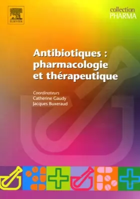Couverture du produit · Antibiotiques : pharmacologie et thérapeutique