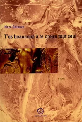 Couverture du produit · T'es beaucoup à te croire tout seul