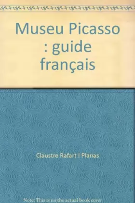 Couverture du produit · Museu Picasso. Guide français.