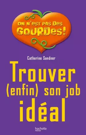 Couverture du produit · Trouver (enfin) son job idéal