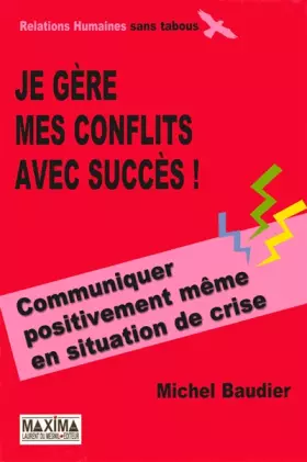 Couverture du produit · JE GERE MES CONFLITS AVEC SUCCES