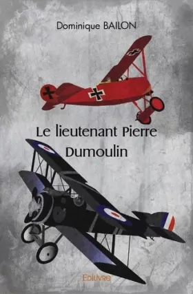 Couverture du produit · Le lieutenant Pierre Dumoulin
