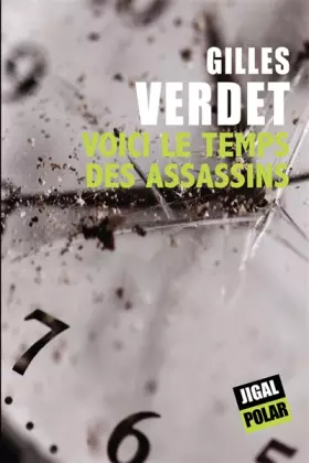 Couverture du produit · Voici le temps des assassins
