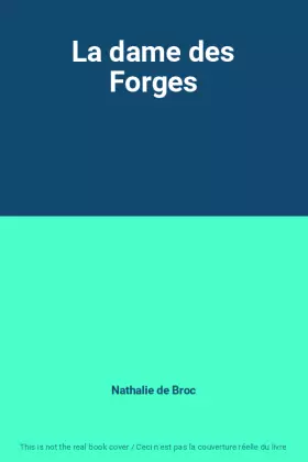 Couverture du produit · La dame des Forges