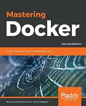Couverture du produit · Mastering Docker.: Master this widely used containerization tool, 2nd Edition