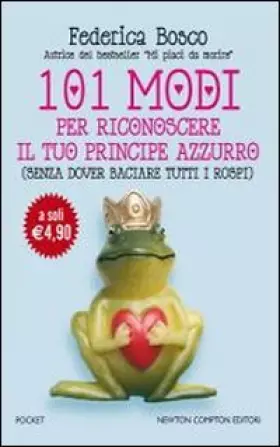 Couverture du produit · 101 modi per riconoscere il tuo principe azzurro (senza dover baciare tutti i rospi)