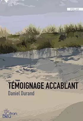 Couverture du produit · TÉMOIGNAGE ACCABLANT