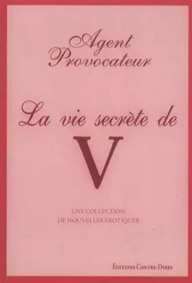 Couverture du produit · La vie secrète de V