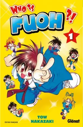 Couverture du produit · Who is Fuoh ?! - Tome 01