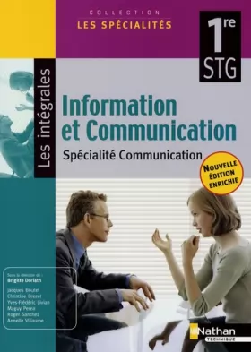 Couverture du produit · Information et Communication 1e STG spécialité communication