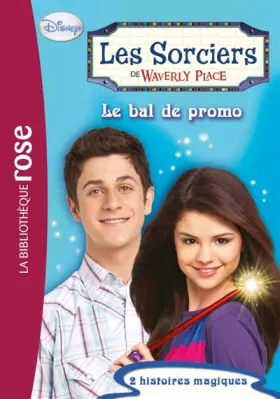 Couverture du produit · Les sorciers de Waverly Place 03 - Le bal de promo