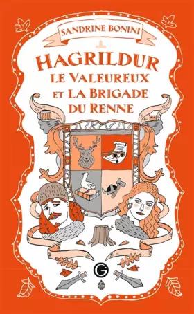 Couverture du produit · Hagrildur le valeureux et la brigade du renne