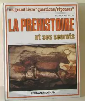 Couverture du produit · La prehistoire et ses secrets