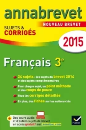 Couverture du produit · Annales Annabrevet 2015 Français: sujets et corrigés du brevet