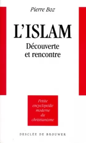 Couverture du produit · L'Islam : Découverte et rencontre