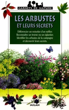 Couverture du produit · Les arbustes et leurs secrets