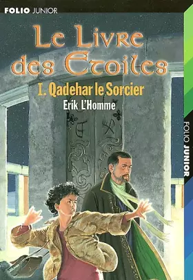 Couverture du produit · Le Livre des étoiles, tome 1 : Qadehar le sorcier
