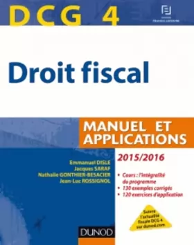 Couverture du produit · DCG 4 - Droit fiscal 2015/2016 - 9e édition - Manuel et Applications