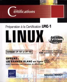 Couverture du produit · LINUX - Préparation à la certification LPIC-1 (examens LPI 101 et LPI 102) - [2ième édition]
