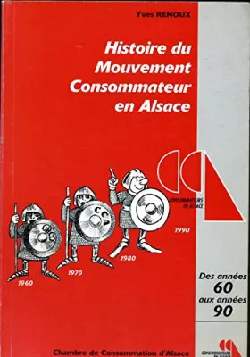 Couverture du produit · Histoire du mouvement consommateur en Alsace : Des années 60 aux années 90
