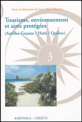 Couverture du produit · Tourisme, environnement et aires protégées : (Antilles-Guyane/Haïti/Québec)