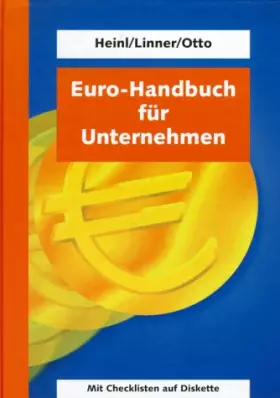Couverture du produit · EURO-Handbuch für Unternehmen. Leitfaden für Projektorganisation und -vorgehen, Rechnungslegung und Handelsrecht, Vertragswesen