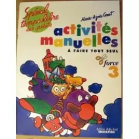 Couverture du produit · Activites manuelles : force 3