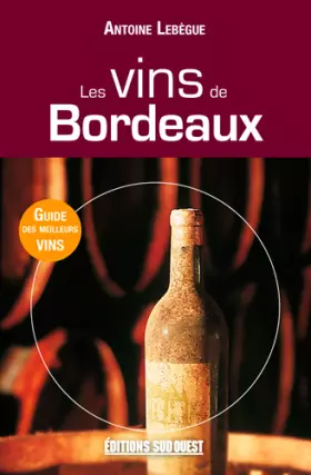 Couverture du produit · Vins De Bordeaux (Les) (N.Ed.)
