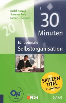 Couverture du produit · 30 Minuten für optimale Selbstorganisation.