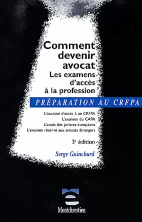 Couverture du produit · Comment devenir avocat (CRFPA, CAPA) : Les examens d'accès à la profession