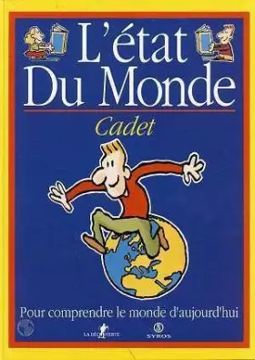 Couverture du produit · L'état du monde - Cadet - Pour comprendre le monde d'aujourd'hui.