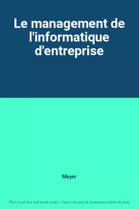 Couverture du produit · Le management de l'informatique d'entreprise