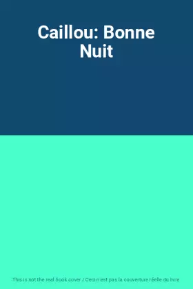 Couverture du produit · Caillou: Bonne Nuit