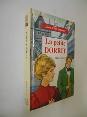 Couverture du produit · La petite Dorrit / Dickens, Charles / Réf32126