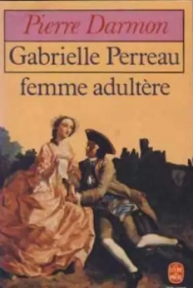 Couverture du produit · Gabrielle Perreau femme adultère