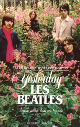 Couverture du produit · Yesterday, les Beatles : Voyage intime dans une légende