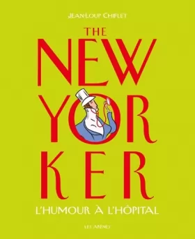Couverture du produit · The New Yorker : L'humour à l'hôpital