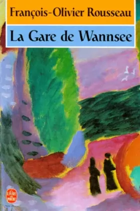 Couverture du produit · La Gare De Wansee (Fiction, Poetry & Drama)