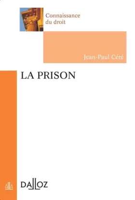 Couverture du produit · La prison - 1ère éd.: Connaissance du droit
