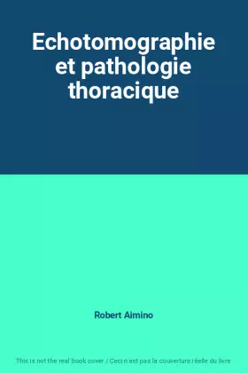 Couverture du produit · Echotomographie et pathologie thoracique