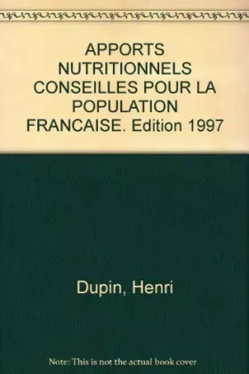 Couverture du produit · APPORTS NUTRITIONNELS CONSEILLES POUR LA POPULATION FRANCAISE. Edition 1997