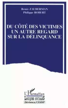 Couverture du produit · Du côté des victimes: Un autre regard sur la délinquance