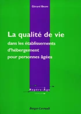 Couverture du produit · La qualité de vie dans les établissements d'hébergement pour personnes âgées