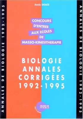Couverture du produit · CONCOURS D'ENTREE AUX ECOLES DE MASSO-KINESITHERAPIE. Biologie, Annales corrigées