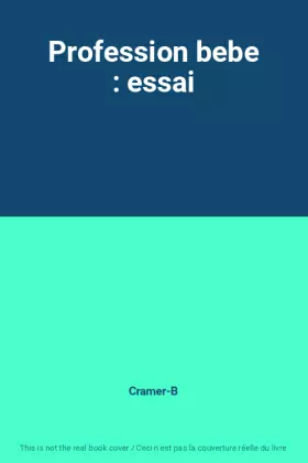 Couverture du produit · Profession bebe : essai