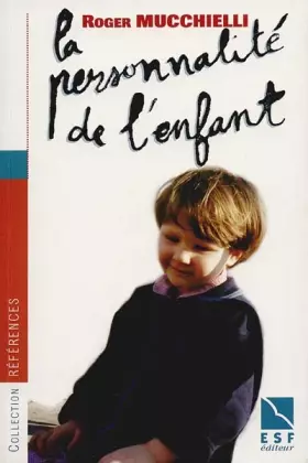 Couverture du produit · LA PERSONNALITE DE L'ENFANT. Son édification de la naissance à la fin de l'adolescence