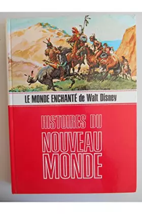 Couverture du produit · Histoire du nouveau monde Le monde enchanté de Walt Disney / Réf21013