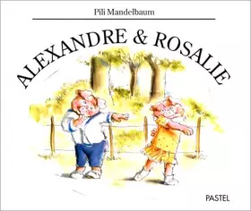 Couverture du produit · alexandre et rosalie