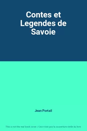 Couverture du produit · Contes et Legendes de Savoie